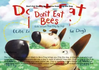 ❤read Don't Eat Bees: Life Lessons from Chip the Dog