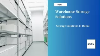 Stofix- Warehouse Storage Solutions in Dubai