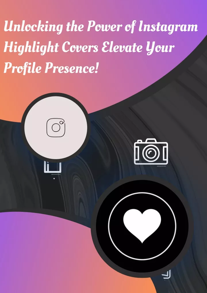 unlocking the power of instagram highlight covers