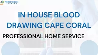 In House Blood Drawing Cape Coral  Professional Home Service