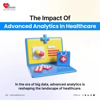 The Impact of Advanced Analytics in Healthcare