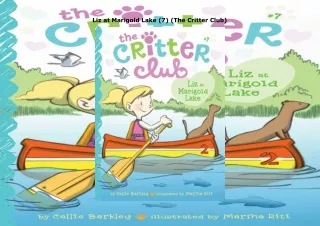 ❤️PDF⚡️ Liz at Marigold Lake (7) (The Critter Club)