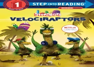 ❤️[READ]✔️ Velociraptors (StoryBots) (Step into Reading)