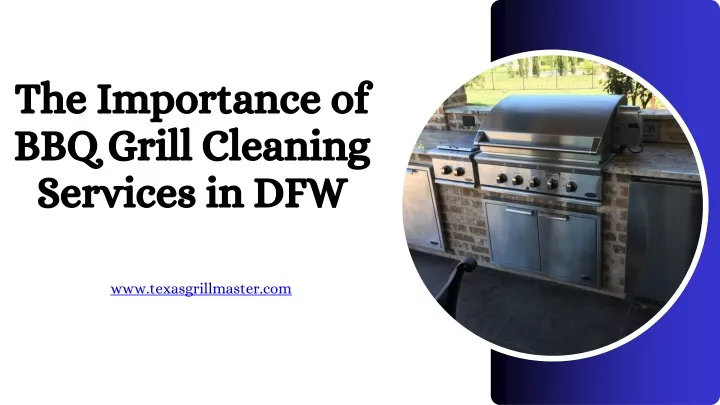 the importance of bbq grill cleaning services