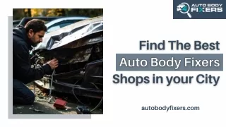 Find The Best Auto Body Fixers Shops in your City