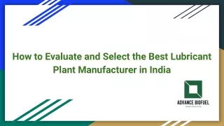 How to Evaluate and Select the Best Lubricant Plant Manufacturer in India