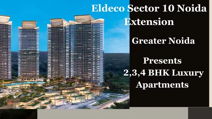 eldeco sector 10 noida extension