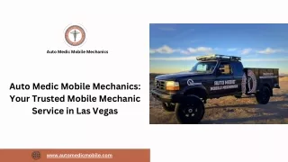 Auto Medic Mobile Mechanics Your Trusted Mobile Mechanic Service in Las Vegas