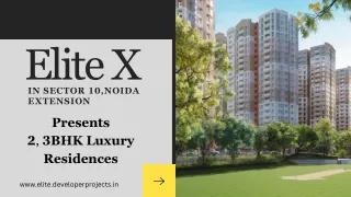 Elite X In Sector 10,Noida Extension Brochure
