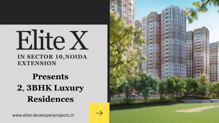 elite x in sector 10 noida extension