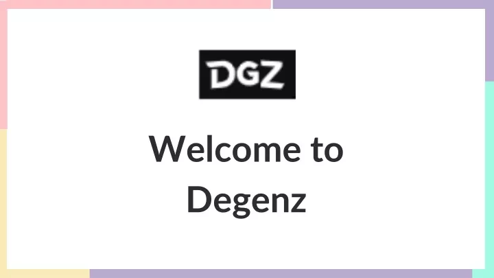 welcome to degenz