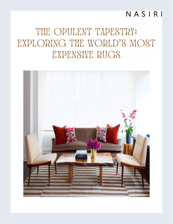 the opulent tapestry exploring the world s most