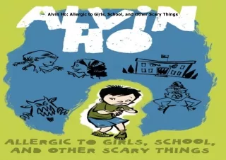 Download⚡️(PDF)❤️ Alvin Ho: Allergic to Girls, School, and Other Scary Things
