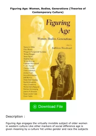 download⚡[PDF]❤ Figuring Age: Women, Bodies, Generations (Theories of Contemporary Culture)