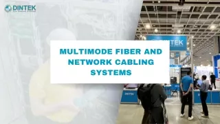 Multimode Fiber and Network Cabling Systems | DINTEK