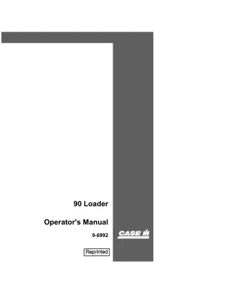 Case IH 90 Loader Operator’s Manual Instant Download (Publication No.9-6992)