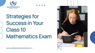 Strategies for Success in Your Class 10 Mathematics Exam