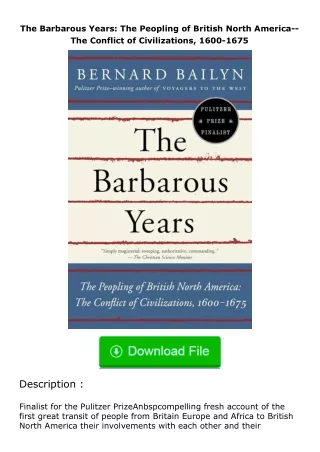 pdf❤(download)⚡ The Barbarous Years: The Peopling of British North America--The Conflict of Civilizations, 1600-1675