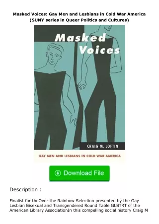 full✔download️⚡(pdf) Masked Voices: Gay Men and Lesbians in Cold War America (SUNY series in Queer Politics and Cultures