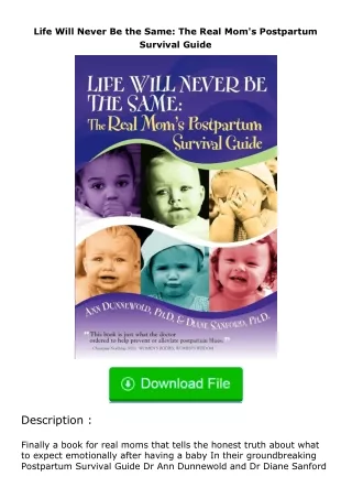 pdf❤(download)⚡ Life Will Never Be the Same: The Real Mom's Postpartum Survival Guide