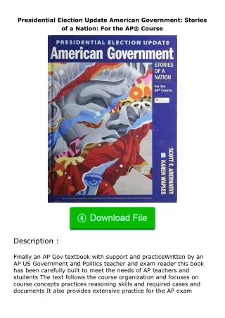 ❤PDF⚡ Presidential Election Update American Government: Stories of a Nation: For the AP® Course