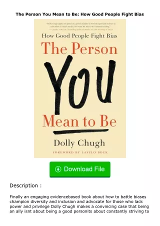 download⚡️ free (✔️pdf✔️) The Person You Mean to Be: How Good People Fight Bias