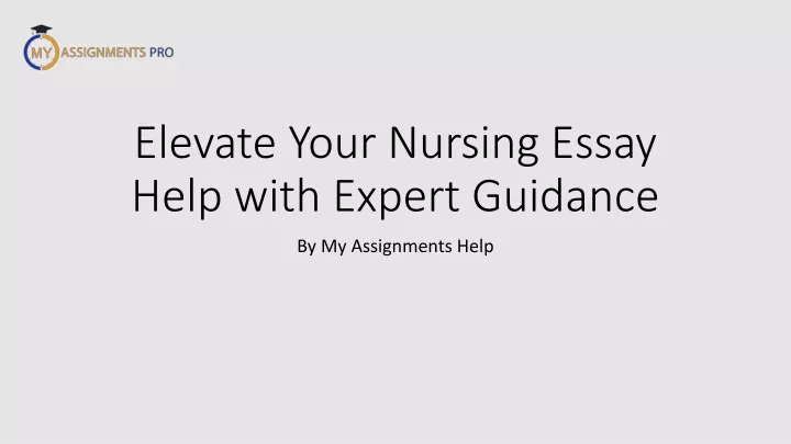 elevate your nursing essay help with expert guidance