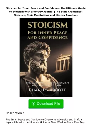 Download⚡(PDF)❤ Stoicism for Inner Peace and Confidence: The Ultimate Guide to Stoicism with a 90-Day Journal (The Stoic