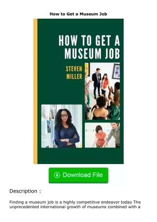 download⚡[PDF]❤ How to Get a Museum Job