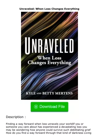 Download❤[READ]✔ Unraveled: When Loss Changes Everything