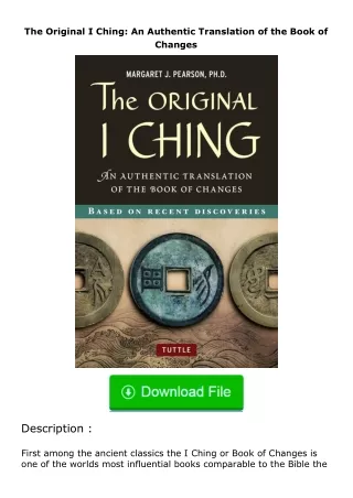 [PDF]❤READ⚡ The Original I Ching: An Authentic Translation of the Book of Changes