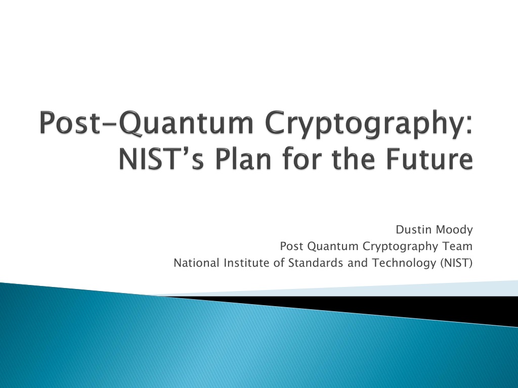 PPT - Post-Quantum Cryptography Standards Development At NIST ...