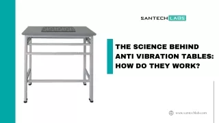 The Science Behind Anti Vibration Tables: How Do They Work?