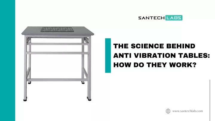 the science behind anti vibration tables