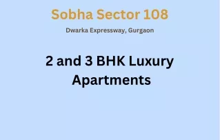 Sobha Sector 108 Dwarka Expressway, Gurgaon E- Brochure