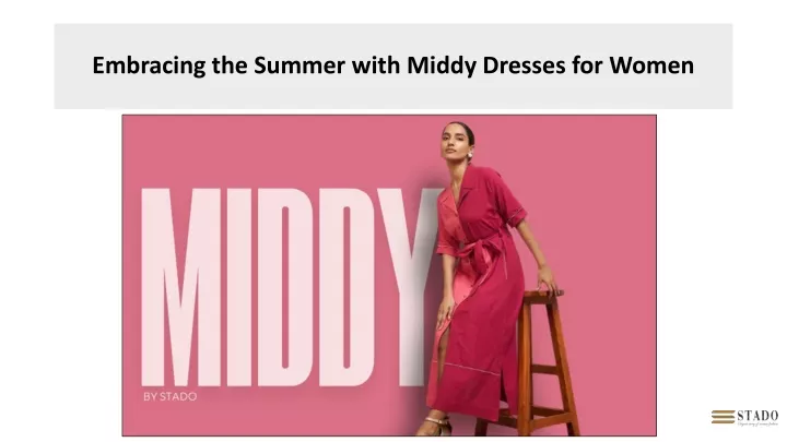 embracing the summer with middy dresses for women