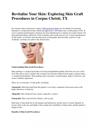 Revitalize Your Skin: Exploring Skin Graft Procedures in Corpus Christi, TX