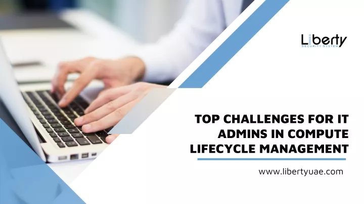 top challenges for it admins in compute lifecycle