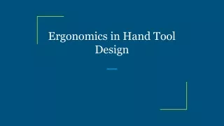 Ergonomics in Hand Tool Design