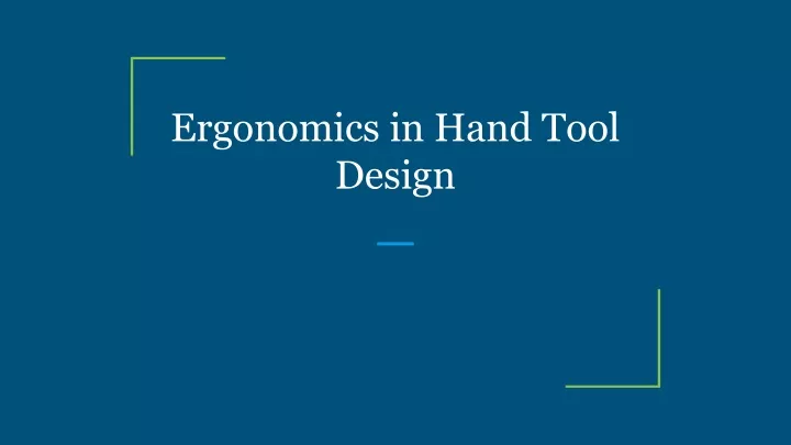 ergonomics in hand tool design