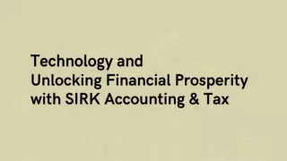 Unlocking Financial Prosperity with SIRK Accounting & Tax