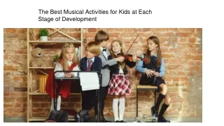 The Best Musical Activities for Kids at Each Stage of Development