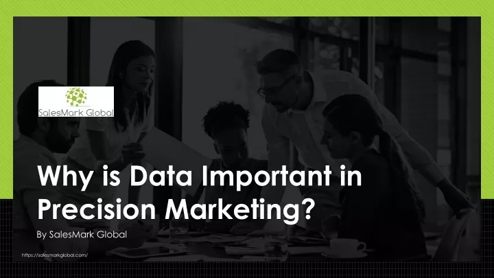 why is data important in precision marketing