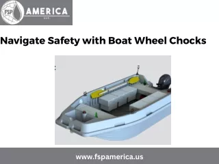 Navigate Safety with Boat Wheel Chocks