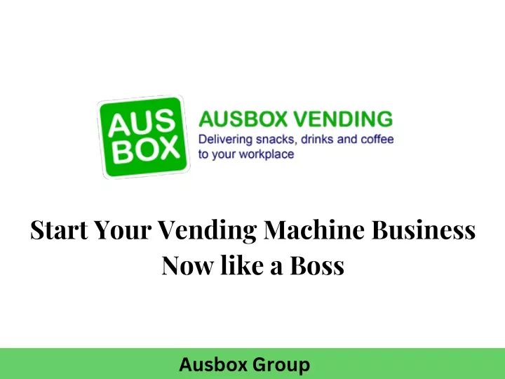 start your vending machine business now like