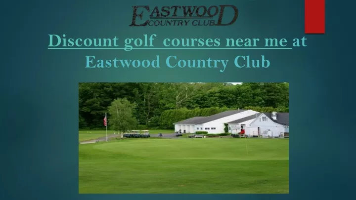 discount golf courses near me at eastwood country