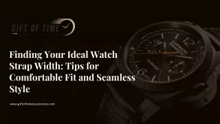 Finding Your Ideal Watch Strap Width Tips for Comfortable Fit and Seamless Style-Gift Of Time Luxury Store