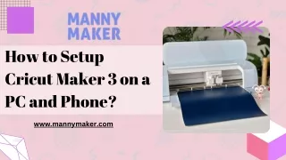 How to Setup Cricut Maker 3 on a PC and Phone?