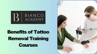 Benefits of Tattoo Removal Training Courses