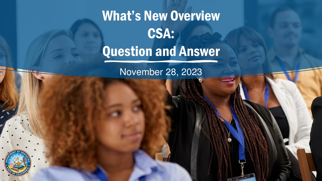 California Spanish Assessment (CSA) Updates and Educator Opportunities